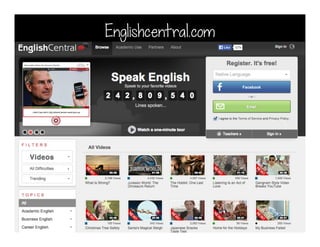 Englishcentral.com
 