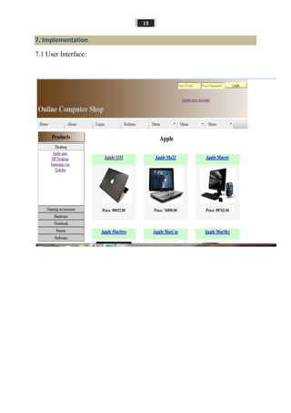 13
7. Implementation
7.1 User Interface:
 