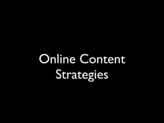 Online Content
Strategies
 