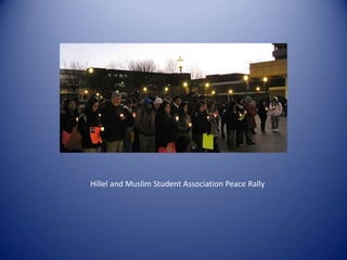 Hillel and Muslim Student Association Peace Rally
 