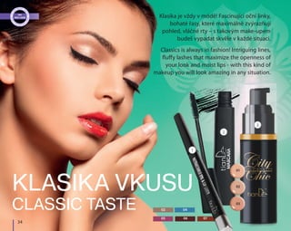 01
02
03
	 34
2
3
1
Klasika vkusu
Classic taste
06 07
02
05
04
Klasika je vždy v módě! Fascinující oční linky,
bohaté řasy, které maximálně zvýrazňují
pohled, vláčné rty – s takovým make-upem
budeš vypadat skvěle v každé situaci.
Classics is always in fashion! Intriguing lines,
fluffy lashes that maximize the openness of
your look and moist lips - with this kind of
makeup you will look amazing in any situation.
 