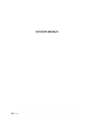 30 | P a g e
SYSTEM DESIGN
 