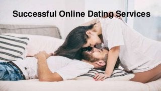 Successful Online Dating Services
 
