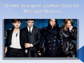 Online designer leather coat for men and women