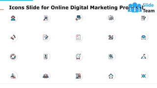 Icons Slide for Online Digital Marketing Proposal
19
 
