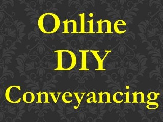 Online
DIY
Conveyancing
 