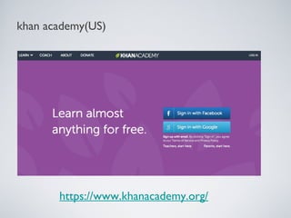 khan academy(US)
https://www.khanacademy.org/
 