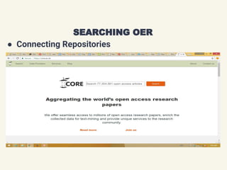 ● Connecting Repositories
SEARCHING OER
 