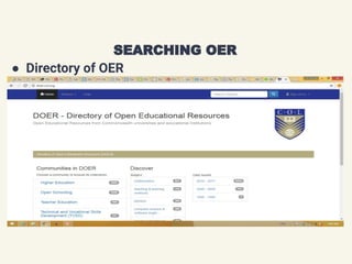 ● Directory of OER
SEARCHING OER
 
