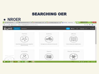 ● NROER
SEARCHING OER
 