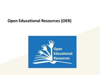 Open Educational Resources (OER)
 