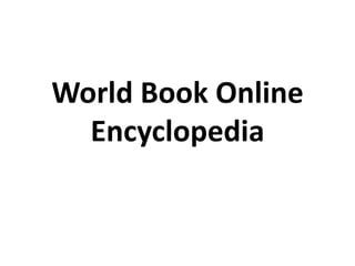 World Book Online Encyclopedia 