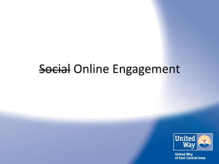 Social Online Engagement
 