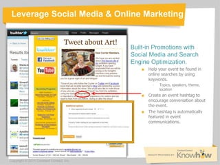 Leverage Social Media & Online Marketing


                                               Built-in Promotions with
       ...