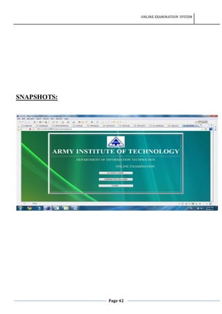 ONLINE EXAMINATION SYSTEM
Page 42
SNAPSHOTS:
 