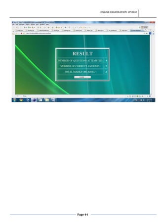 ONLINE EXAMINATION SYSTEM
Page 44
 