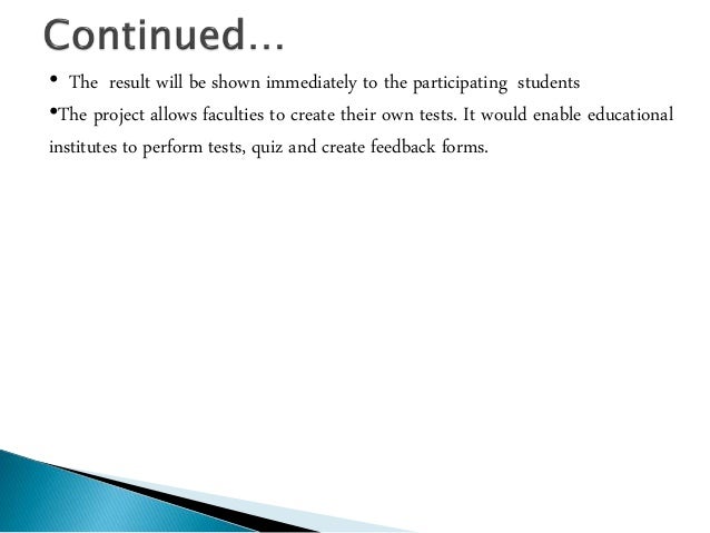online exam system thesis A project report on online exams system submitted to: submitted by. online exam system thesis A project report on online exams system submitted to: submitted by.
