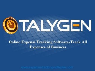 Online Expense Tracking Software-Track All 
Expenses of Business 
www.expense-tracking-software.com Page 1 
 