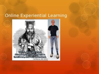Online Experiential Learning
 