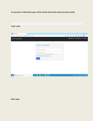 It I payment Confirmation page which contain information about payment details.
Login page
Index page
 
