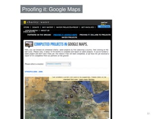 Prooﬁng it: Google Maps!




                           77	
  
 