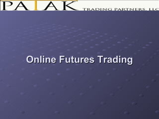 Online Futures Trading 