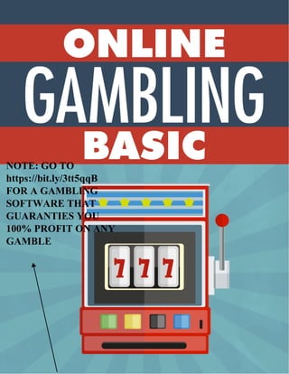 1
NOTE: GO TO
https://bit.ly/3tt5qqB
FOR A GAMBLING
SOFTWARE THAT
GUARANTIES YOU
100% PROFIT ON ANY
GAMBLE
 