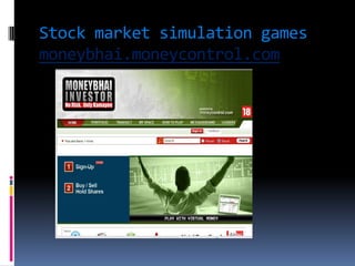Stock market simulation games
moneybhai.moneycontrol.com
 