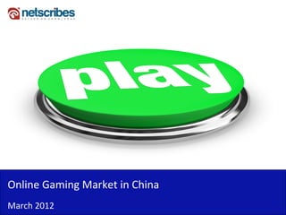 Insert Cover Image using Slide Master View
                            Do not distort




Online Gaming Market in China
March 2012
 
