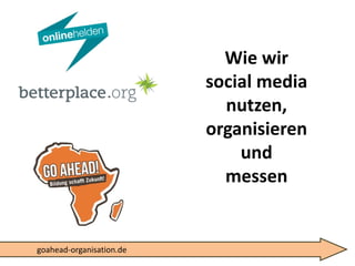 Wie wir socialmedianutzen, organisierenundmessengoahead-organisation.de  