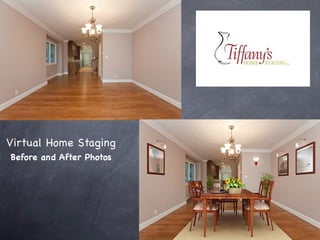 Virtual Home Staging
Before and After Photos
 