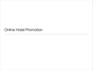 Online Hotel Promotion

 
