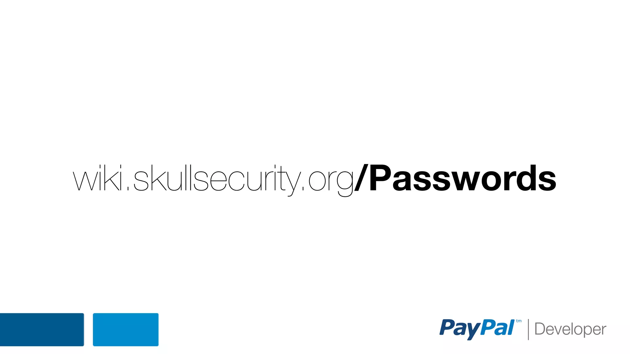 wiki.skullsecurity.org/Passwords

 