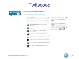 Twitscoop [  http://www.twitscoop.com  ]   