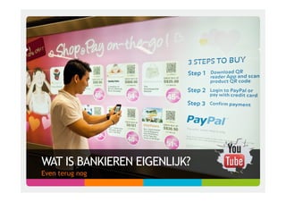 WAT IS BANKIEREN EIGENLIJK?
Even terug nog
 