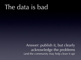The good (and bad) news about open data