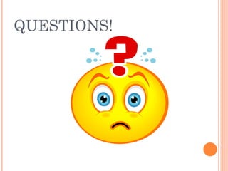 QUESTIONS! 