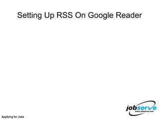 Setting Up RSS On Google Reader Applying for Jobs 