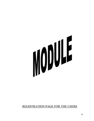 45
REGISTRATION PAGE FOR THE USERS
 