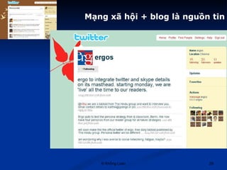 Mạng xã hội + blog là nguồn tin 