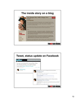 13
25
The inside story on a blog
26
Tweet, status update on Facebook
 