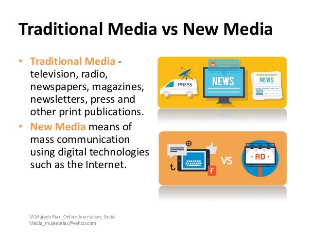 Traditional Media Vs Digital Media Online Journalism 