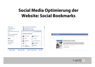 Social Media Optimierung der
 Website: Social Bookmarks
 