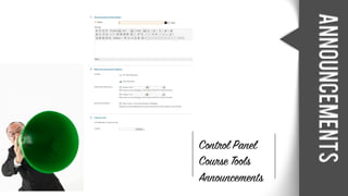 announcements
Control Panel
Course Tools
Announcements
 