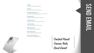 sendemail
Control Panel
Course Tools
Send Email
 