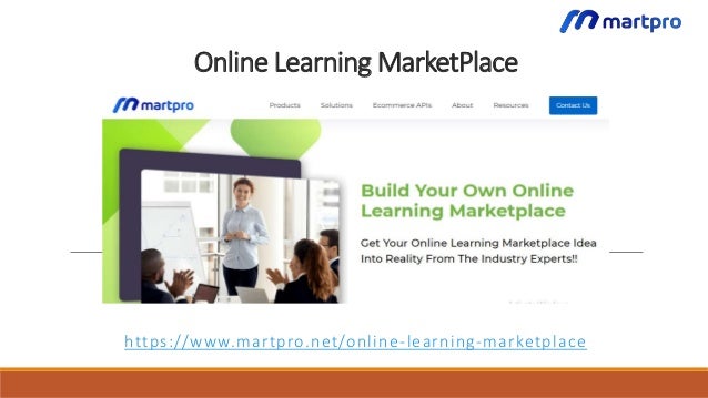 Online Learning MarketPlace
https://www.martpro.net/online-learning-marketplace
 