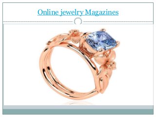Online jewelry Magazines
 