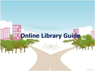 Online Library Guide
 