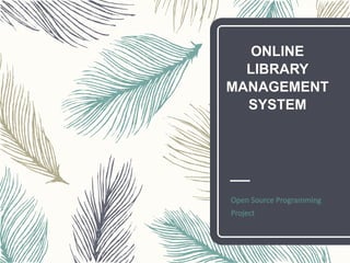 ONLINE LIBRARY MANAGEMENT SYSTEM 25.pptx