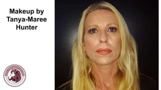 Makeup by
Tanya-Maree
Hunter
 